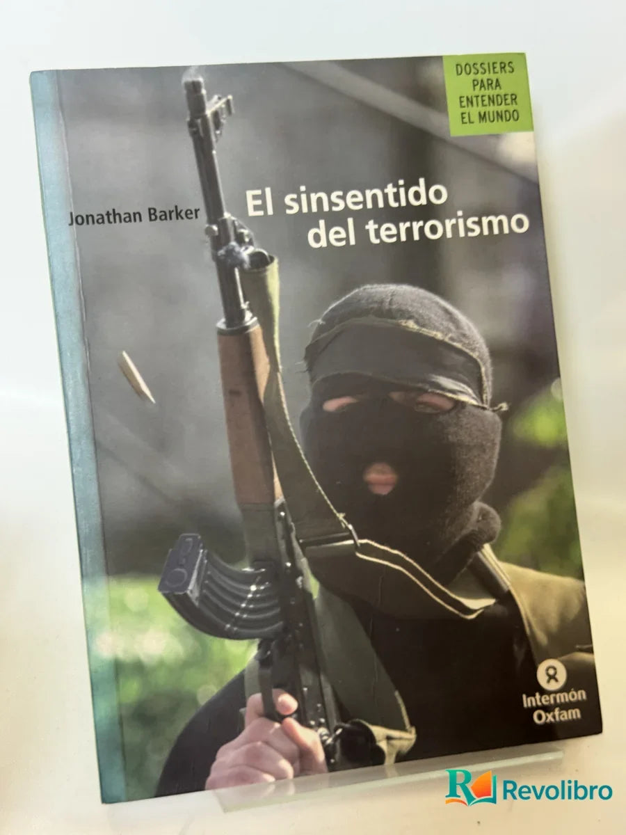 Portada de El sinsentido del terrorismo de Jonathan Barker, libro de segunda mano