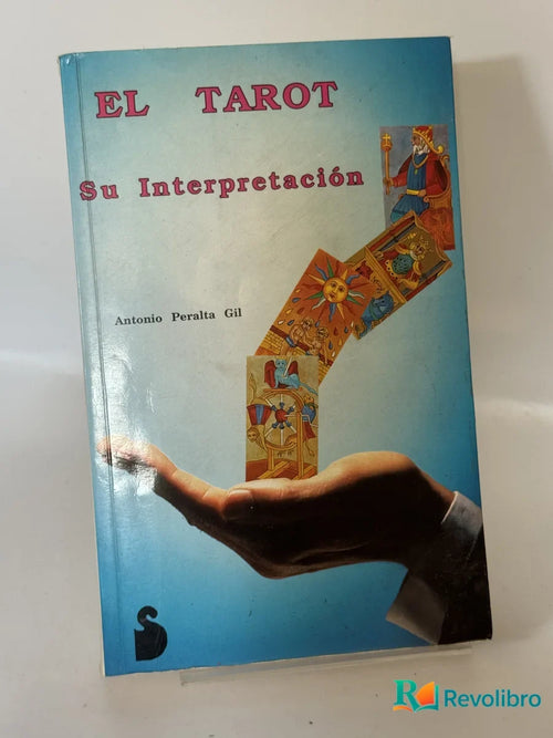 Portada de EL TAROT Su Interpretación de Antonio Peralta Gil, libro de segunda mano