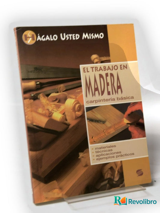 Portada de El trabajo en madera de Philippe Bierling, libro de segunda mano