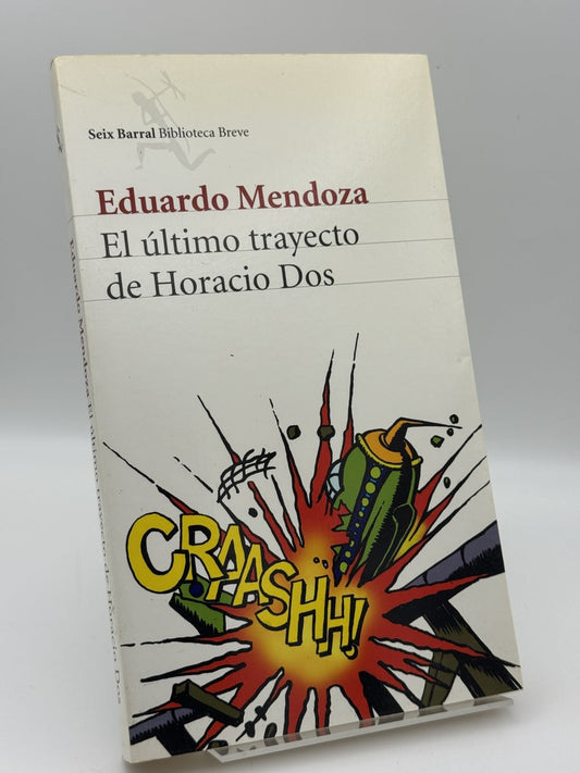 Portada de El último trayecto de Horacio Dos de Eduardo Mendoza, libro de segunda mano