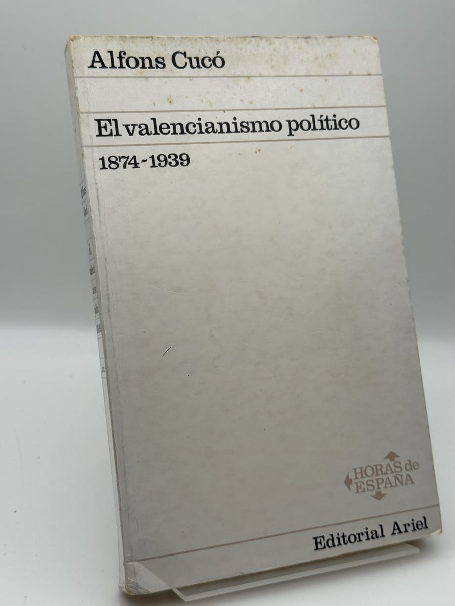 El valencianismo político 1874 - 1939 - Alfons Cucó Giner - Portada