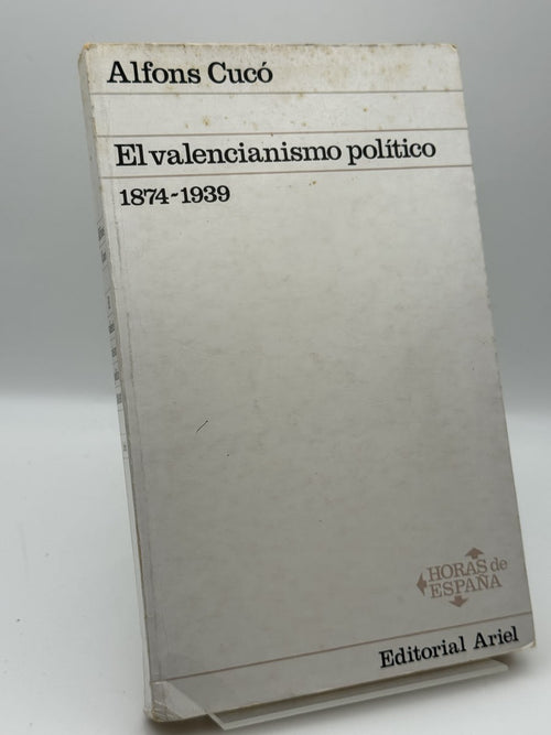 El valencianismo político 1874 - 1939 - Alfons Cucó Giner - Portada