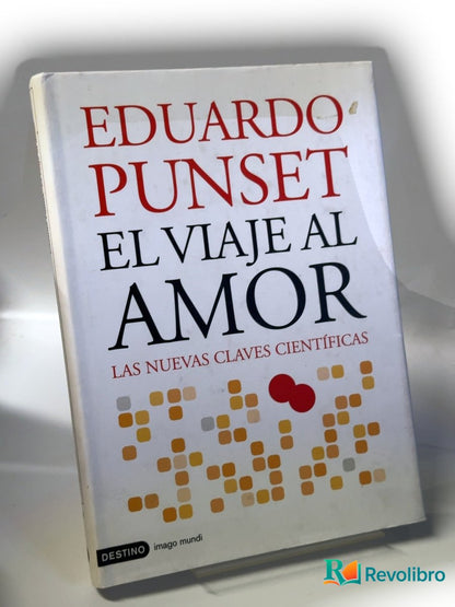 Portada de El viaje al amor de Eduardo Punset, libro de segunda mano