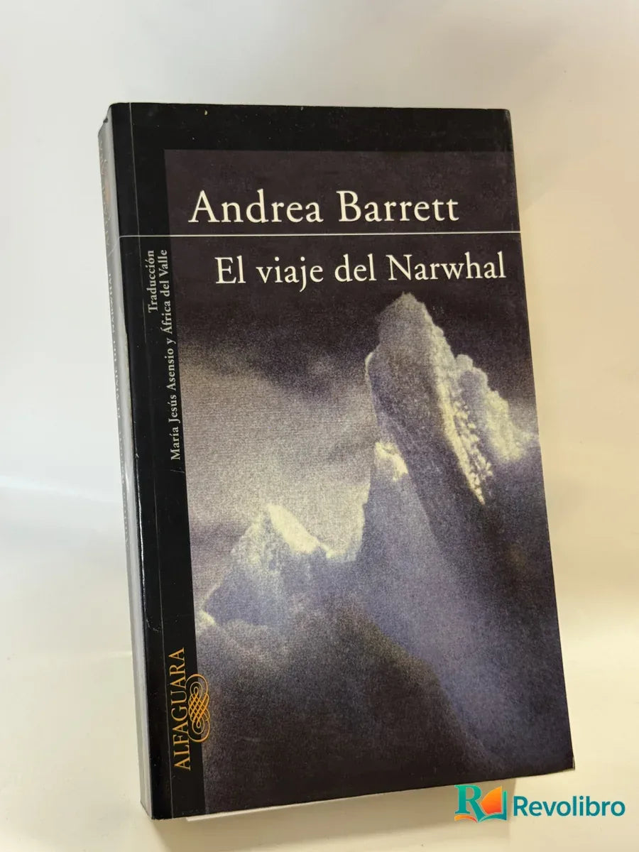 Portada de El viaje del Narwhal de Andrea Barrett, libro de segunda mano