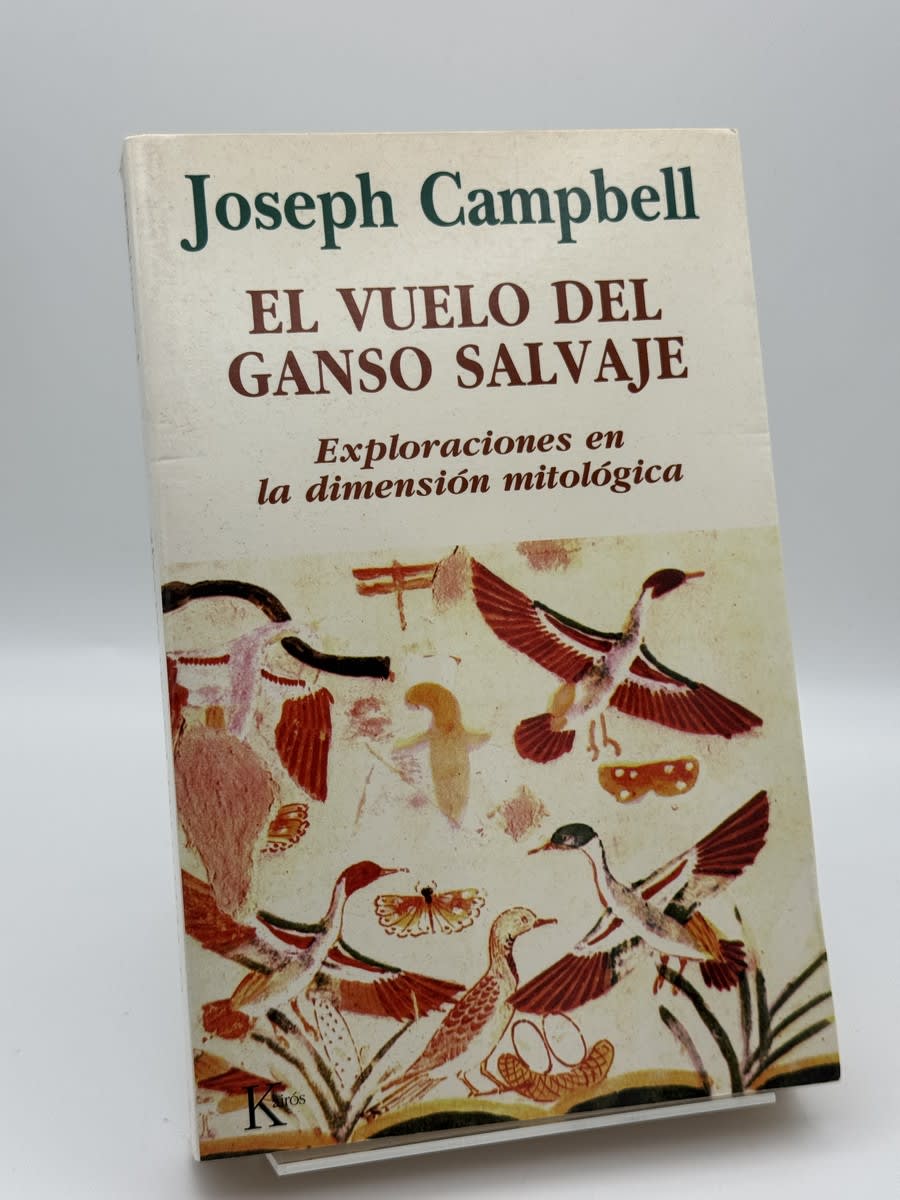El Vuelo del Ganso Salvaje - Joseph Campbell - Portada