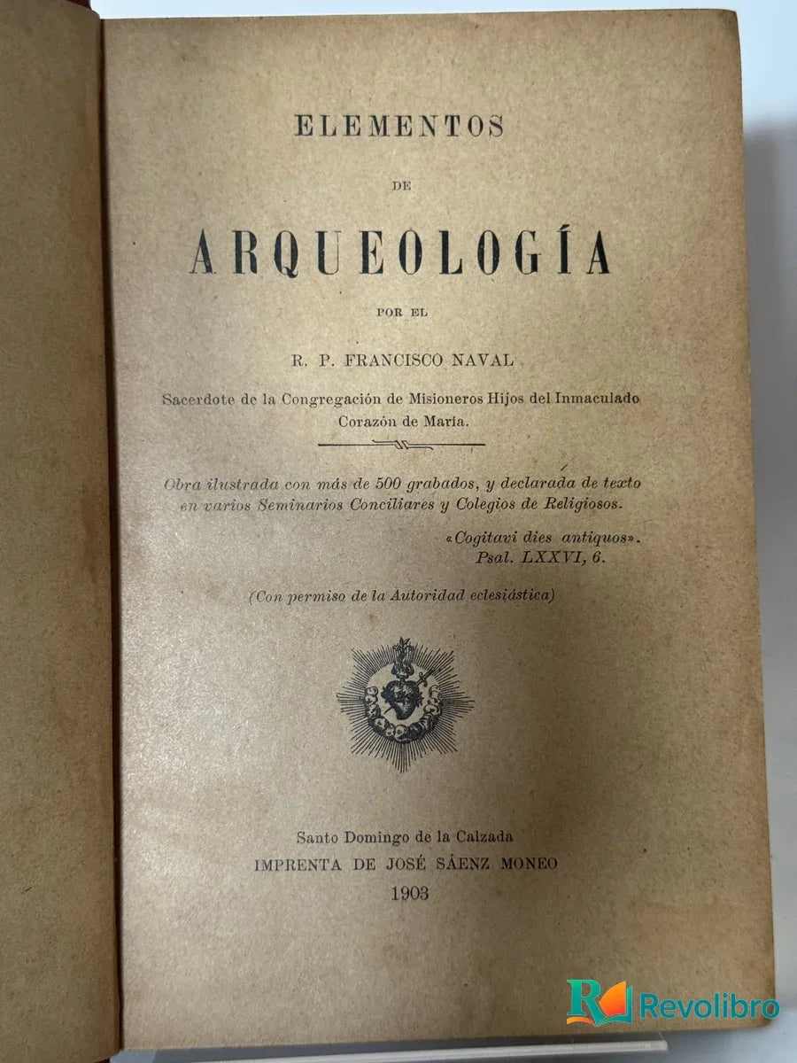 Foto 2 de Elementos de Arqueología de R. P. Francisco Naval, libro de segunda mano