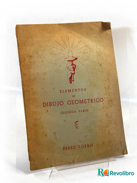 Portada de Elementos de dibujo geométrico de Francisco Pérez Lozao, libro de segunda mano