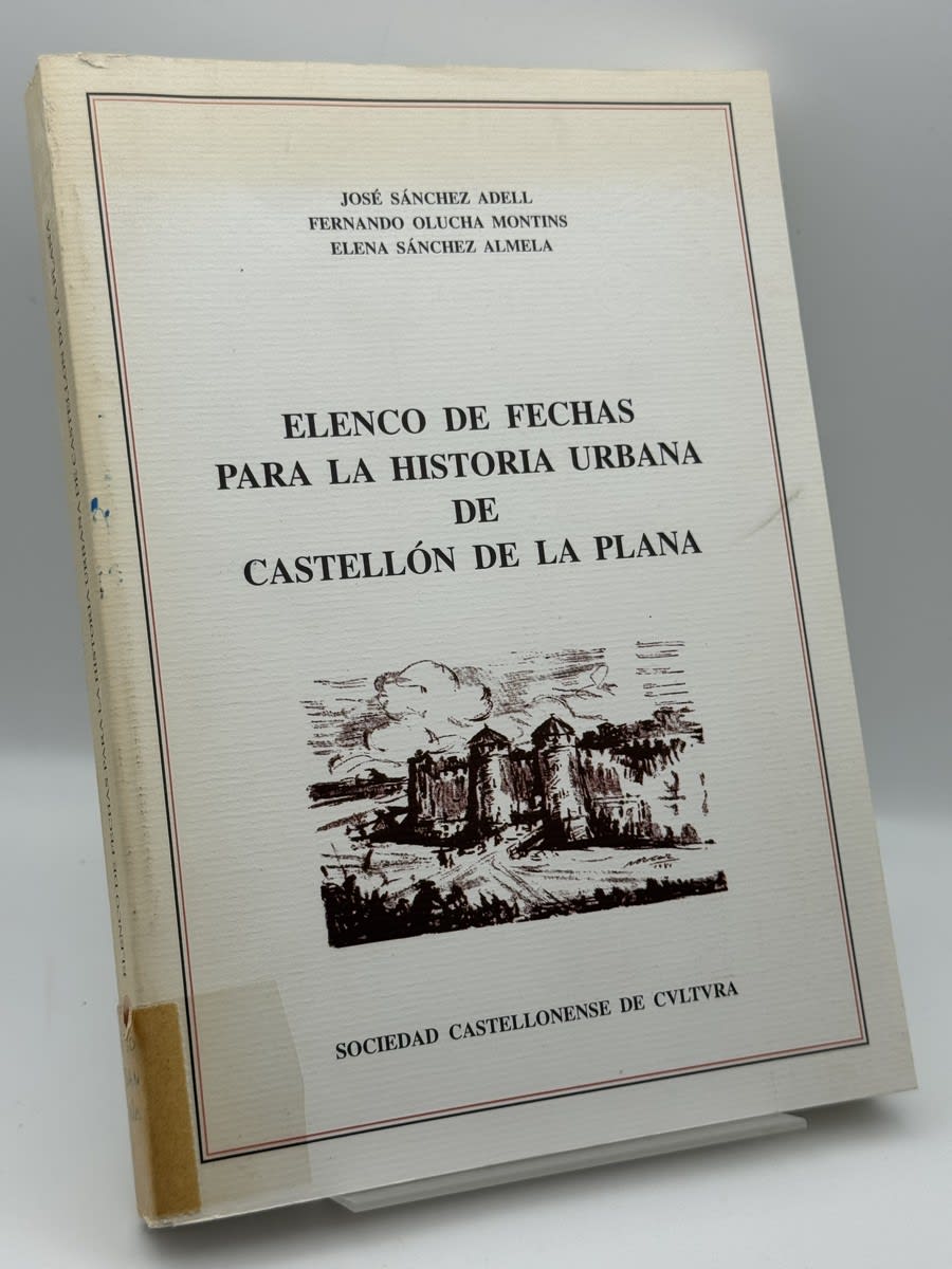 Portada de Elenco de fechas para la historia urbana de Castellón de la... - José Sánchez Ad de José Sánchez Adell, libro de segunda mano