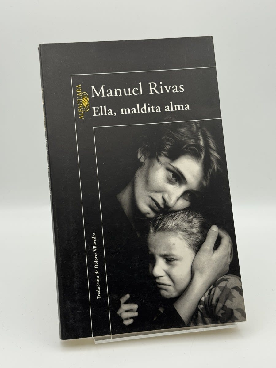 Ella, maldita alma - Manuel Rivas - Portada