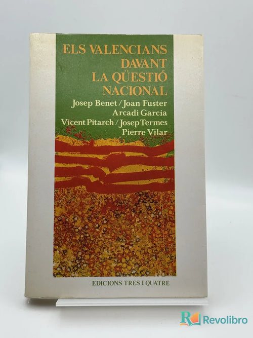 Portada de Els Valencians Davant la Qüestió Nacional de Josep Benet/Joan Fuster/Arcadi Garcia/Vicent Pitarch/Josep Termes/Pierre Vilar, libro de segunda mano