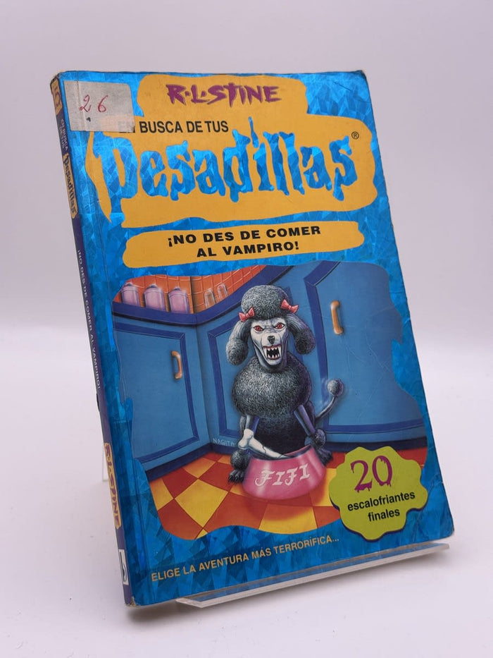 En busca de tus Pesadillas: ¡No des de comer al vampiro! - R.L. Stine