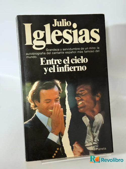 Portada de Entre el cielo y el infierno de Julio Iglesias, libro de segunda mano