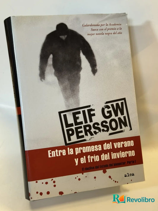 Portada de Entre la promesa del verano y el frío del invierno de Leif Gw Persson, libro de segunda mano