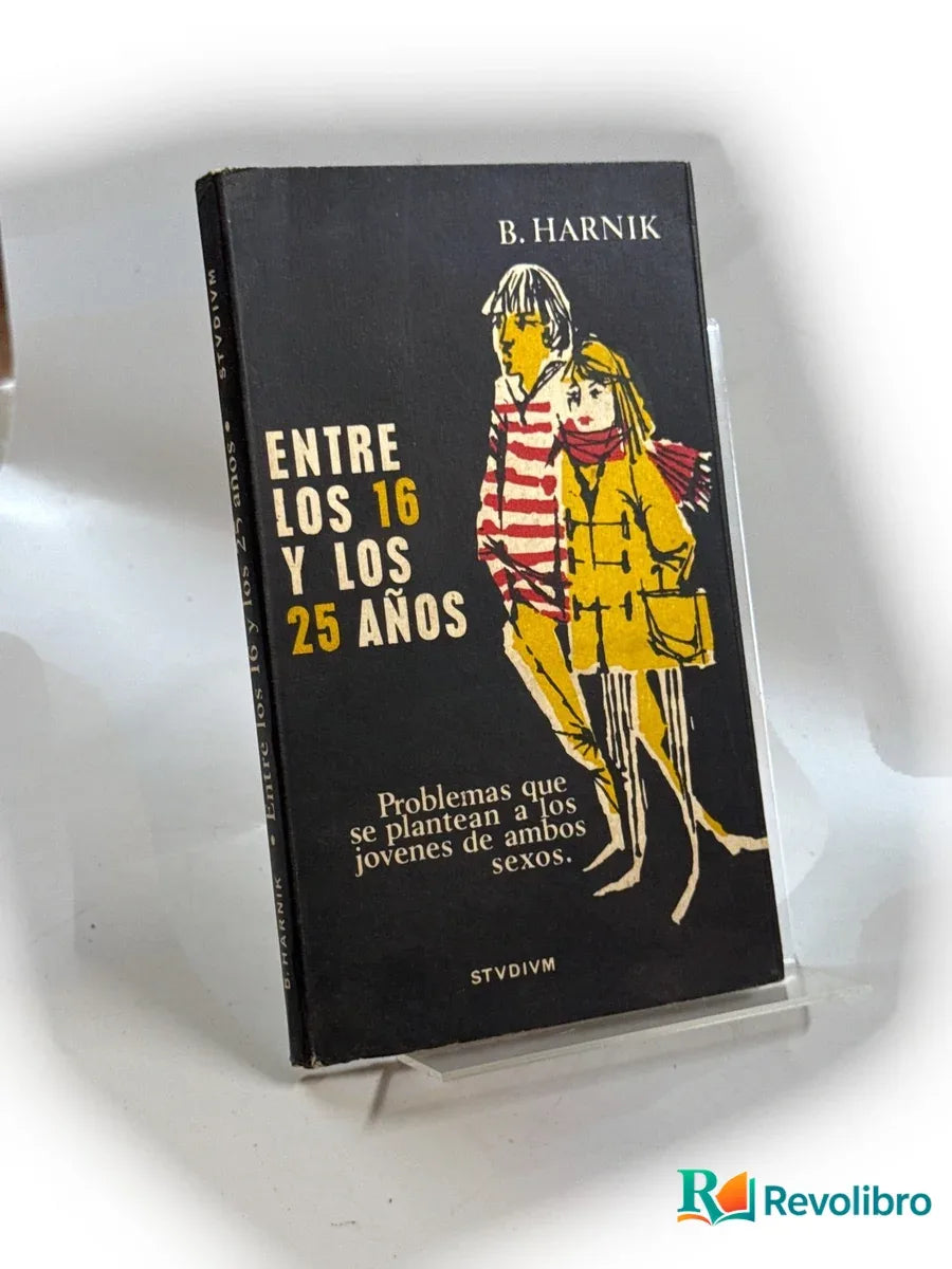 Portada de Entre los 16 y los 25 años de B. Harnik, libro de segunda mano