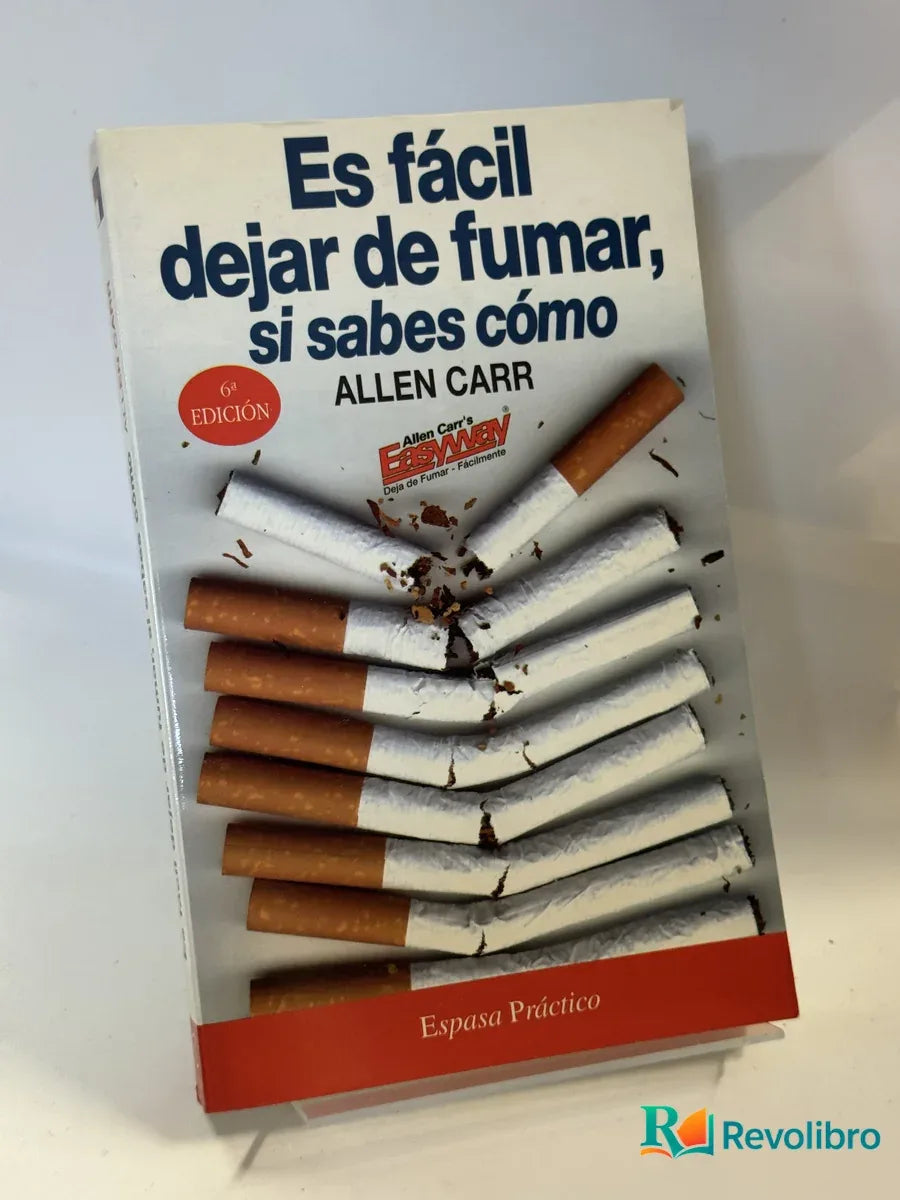 Portada de Es fácil dejar de fumar, si sabes cómo de Allen Carr, libro de segunda mano