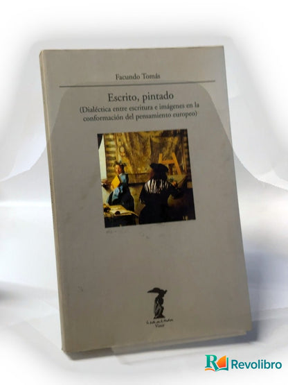 Portada de Escrito, pintado - 1ª edición de Facundo Tomás Ferré, libro de segunda mano