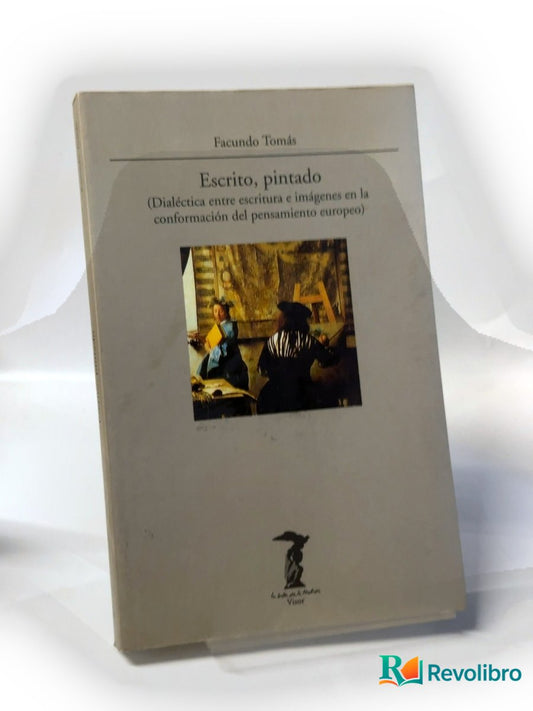 Portada de Escrito, pintado - 1ª edición de Facundo Tomás Ferré, libro de segunda mano