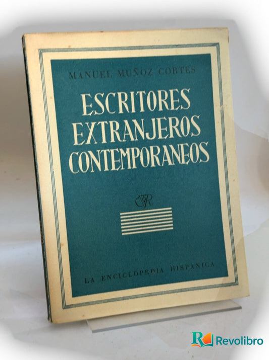 Portada de Escritores extranjeros contemporáneos de Manuel Muñoz Cortés, libro de segunda mano