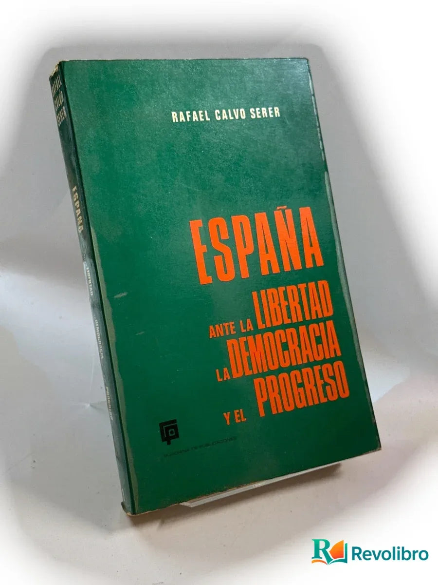 Portada de España ante la libertad, la democracia y el progreso de Rafael Calvo Serer, libro de segunda mano
