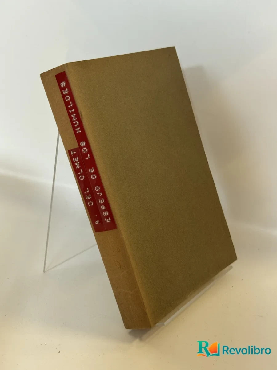 Foto 2 de Espejo de los humildes de Luis Antón del Olmet, libro de segunda mano