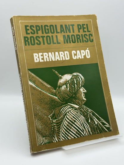 Portada de Espigolant pel rostoll morisc - Bernardo Capó García de Bernardo Capó García, libro de segunda mano