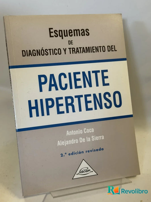Portada de Esquemas de diagnóstico y tratamiento del paciente hipertenso de Antonio Coca Alejandro De la Sierra, libro de segunda mano