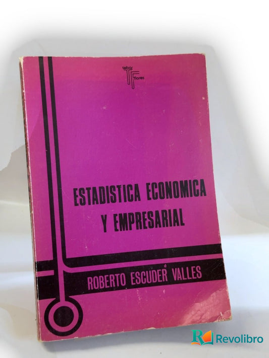 Portada de Estadística económica y empresarial de Roberto Escuder Vallés, libro de segunda mano