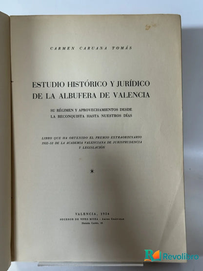Foto 2 de Estudio Histórico y Jurídico de la Albufera de Valencia de Carmen Caruana Tomás, libro de segunda mano