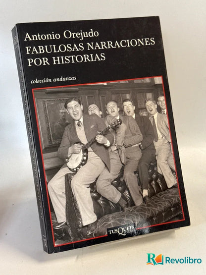 Portada de Fabulosas narraciones por historias de Antonio Orejudo, libro de segunda mano