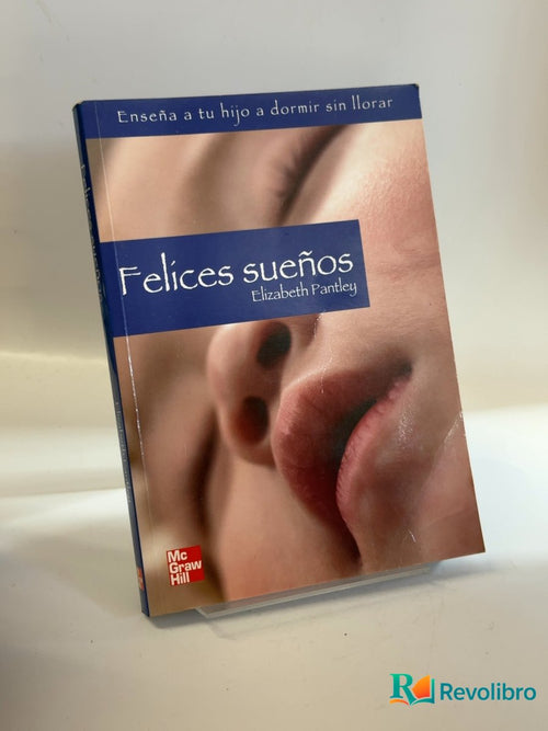 Portada de Felices sueños de Elizabeth Pantley, libro de segunda mano