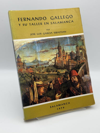 Fernando Gallego y su taller en Salamanca - José Luis García Sebastián - Portada