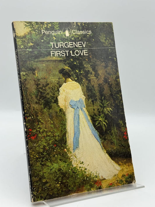 First Love (Classics) - Ivan Sergeevich Turgenev - Portada