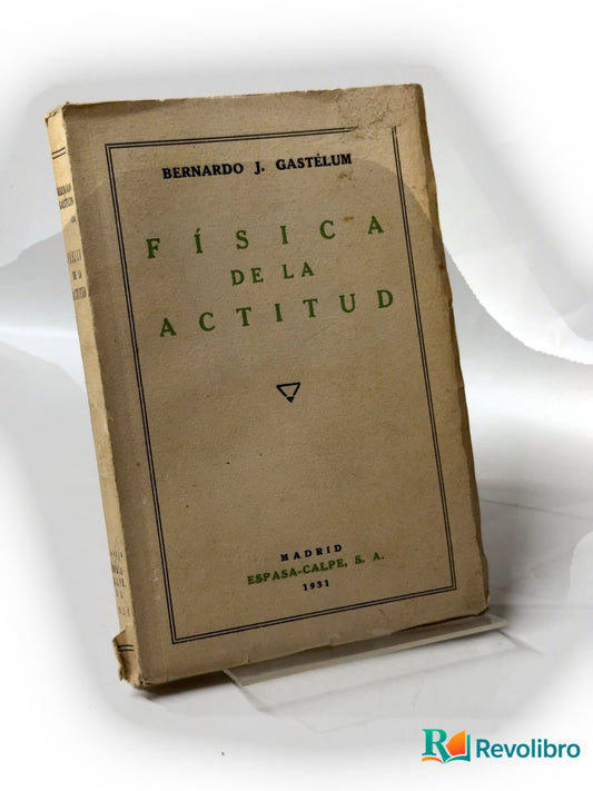 Portada de Física de la actitud de Bernardo J. Gastélum, libro de segunda mano