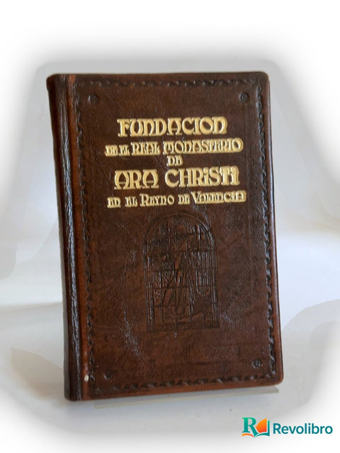 Fundación del Real Monasterio de Nuestra Señora de Ara Christi de monjes cartujos en el Reino de Valencia, libro de segunda mano