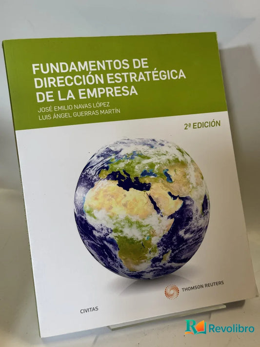 Portada de Fundamentos de Dirección Estratégica de la Empresa de José Emilio Navas López Luis Ángel Guerras Martín, libro de segunda mano