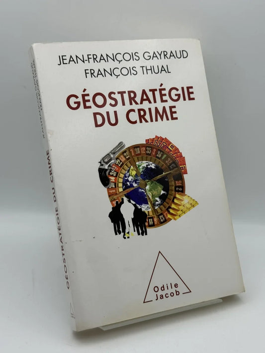 Géostratégie du crime de Jean-François Gayraud | Libro segunda mano - Portada