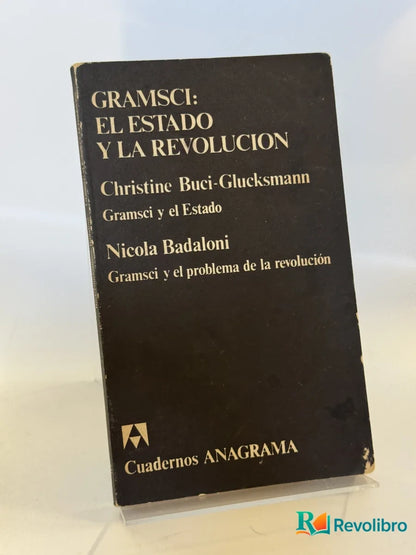 Portada de Gramsci: el Estado y la Revolución de Christine Buci-Glucksmann, libro de segunda mano