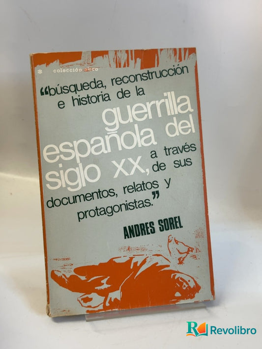 Portada de Guerrilla española del siglo XX de Andrés Sorel, libro de segunda mano