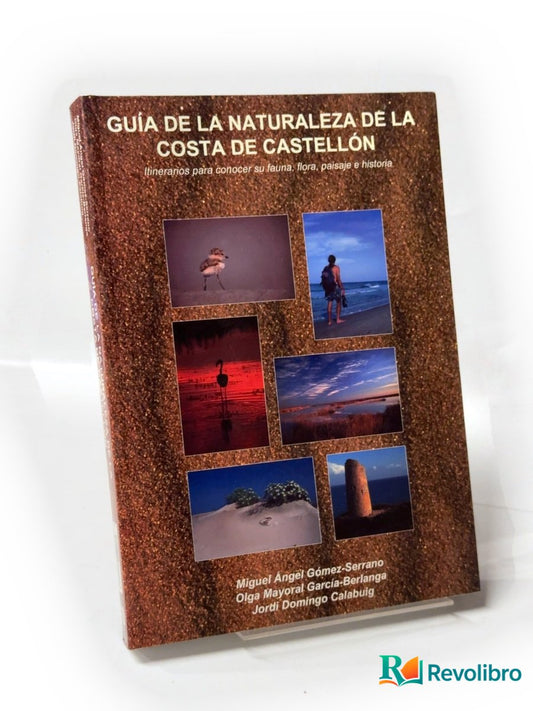 Portada de Guía de la naturaleza de la Costa de Castellón de Miguel Ángel Gómez-Serrano, libro de segunda mano