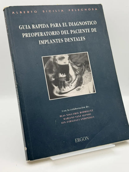 Guía rápida para el diagnóstico preoperatorio del paciente de implantes dentales de Alberto Sicilia Felechosa | Libro segunda mano - Portada