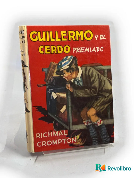 Portada de Guillermo y el cerdo premiado de Richmal Crompton, libro de segunda mano