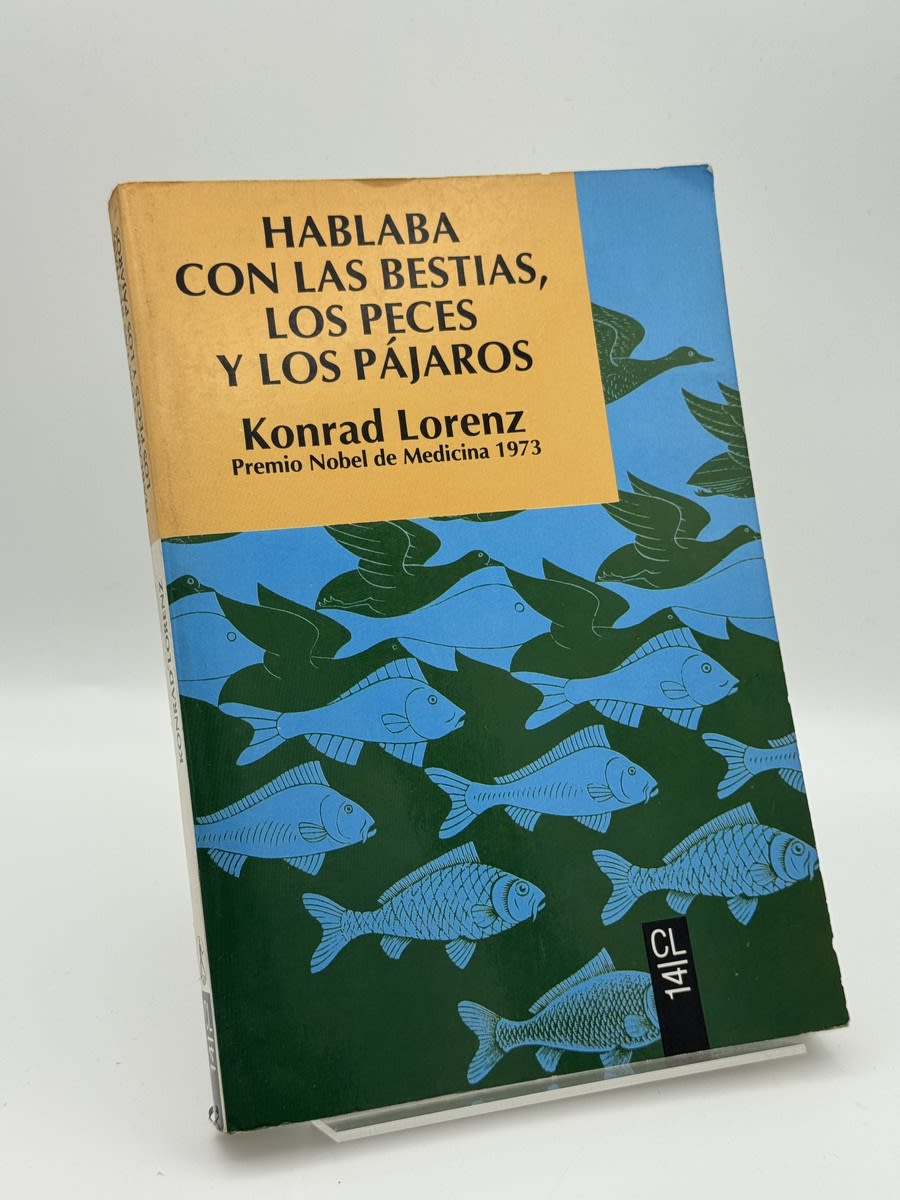 Hablaba con las bestias, los peces y los pájaros - Konrad Lorenz - Portada