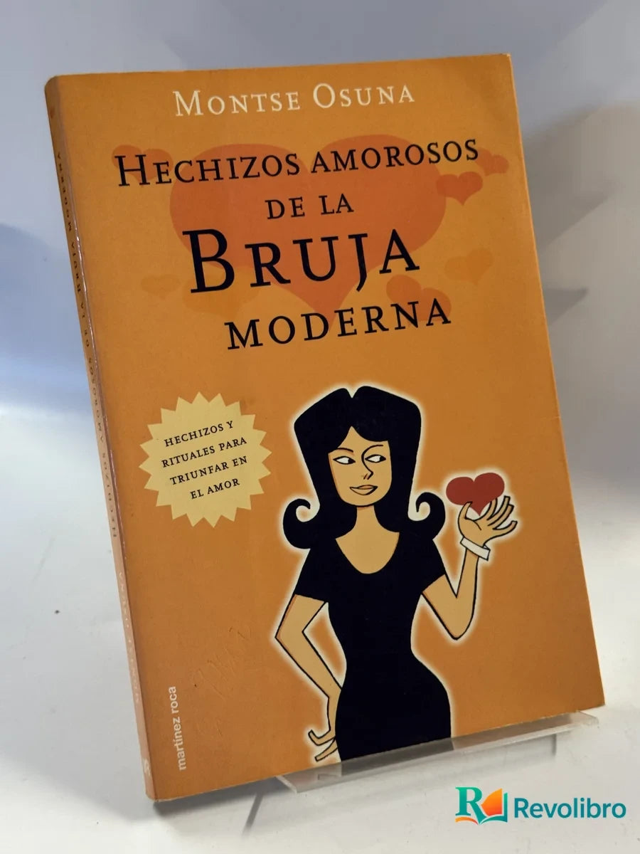 Portada de Hechizos amorosos de la Bruja moderna de Montse Osuna, libro de segunda mano