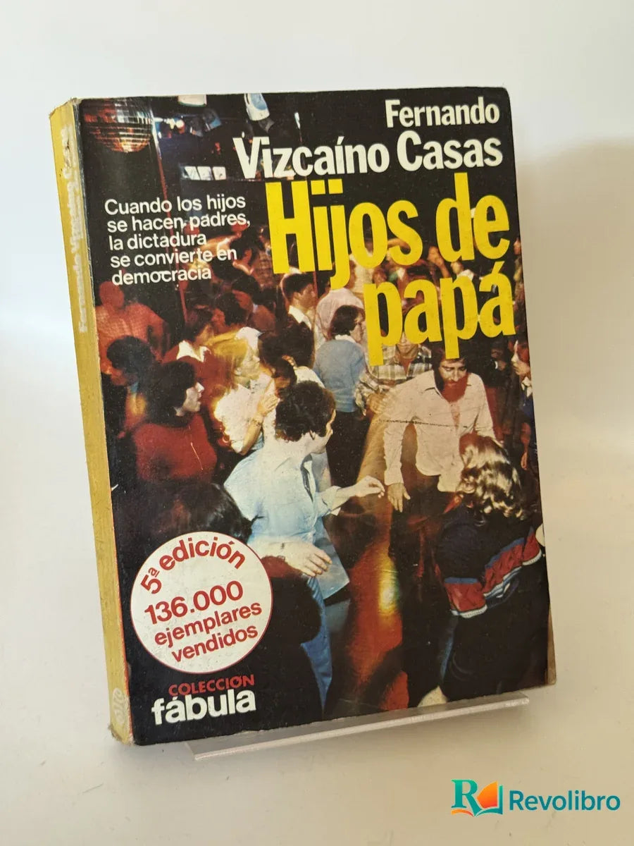 Portada de Hijos de papá de Fernando Vizcaíno Casas, libro de segunda mano