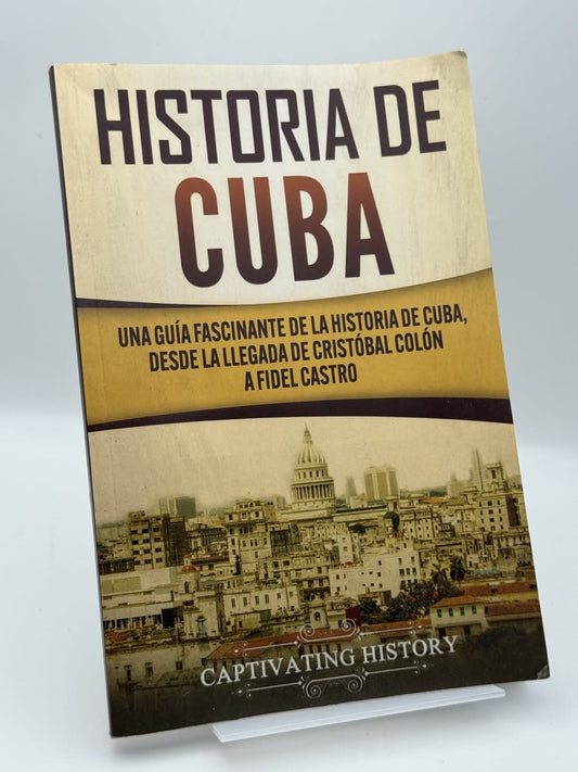 Historia de Cuba - Captivating History - Portada