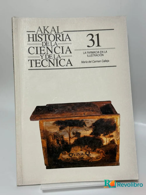 Portada de Historia de la Ciencia y de la Técnica 31: La Farmacia en la Ilustración de María del Carmen Calleja, libro de segunda mano