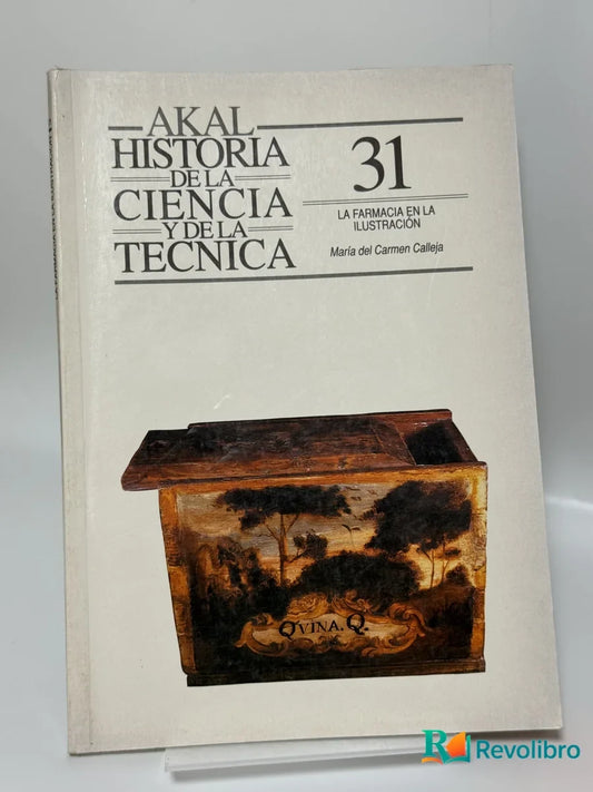 Portada de Historia de la Ciencia y de la Técnica 31: La Farmacia en la Ilustración de María del Carmen Calleja, libro de segunda mano