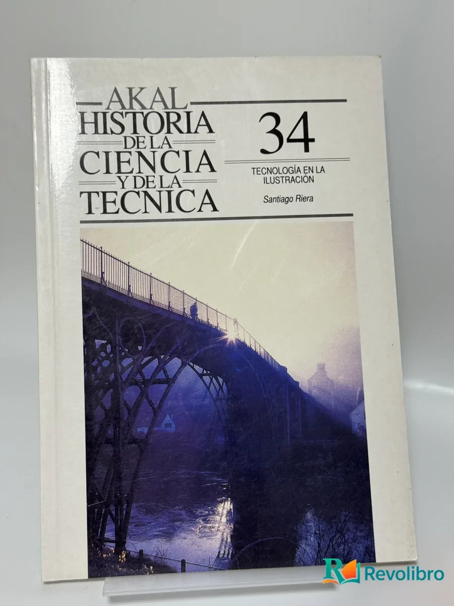 Portada de Historia de la Ciencia y de la Técnica 34 Tecnología En La Ilustración de Santiago Fiera, libro de segunda mano