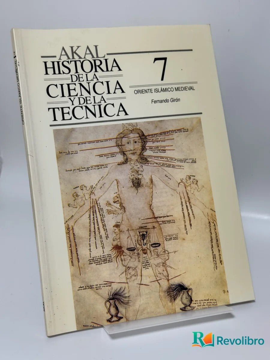 Portada de Historia de la Ciencia y de la Técnica 7: Oriente islámico medieval de Fernando Girón, libro de segunda mano