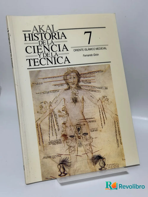 Portada de Historia de la Ciencia y de la Técnica 7: Oriente islámico medieval de Fernando Girón, libro de segunda mano
